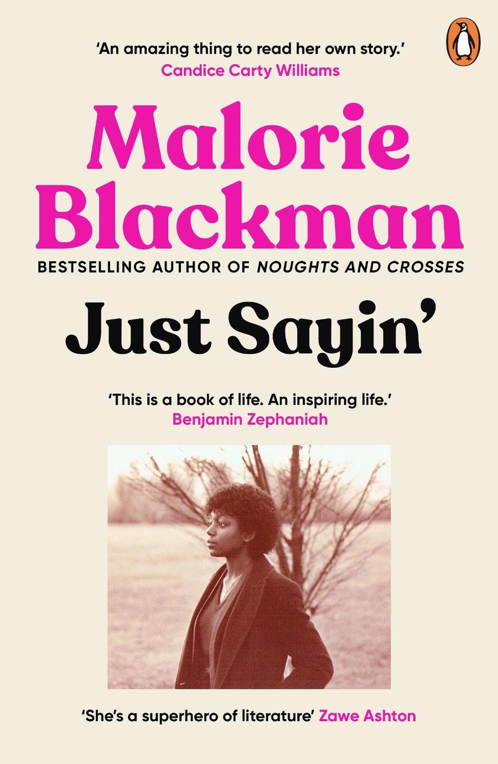 Just Sayin' by Malorie Blackman - ISBN: 9781529118698