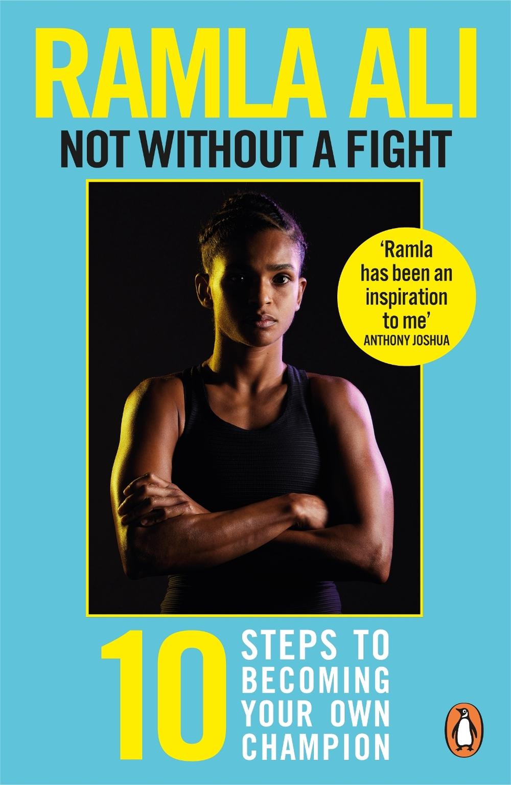 Not Without a Fight: Ten Steps to Becoming Your Own Champion by Ramla Ali - ISBN: 9781529118773