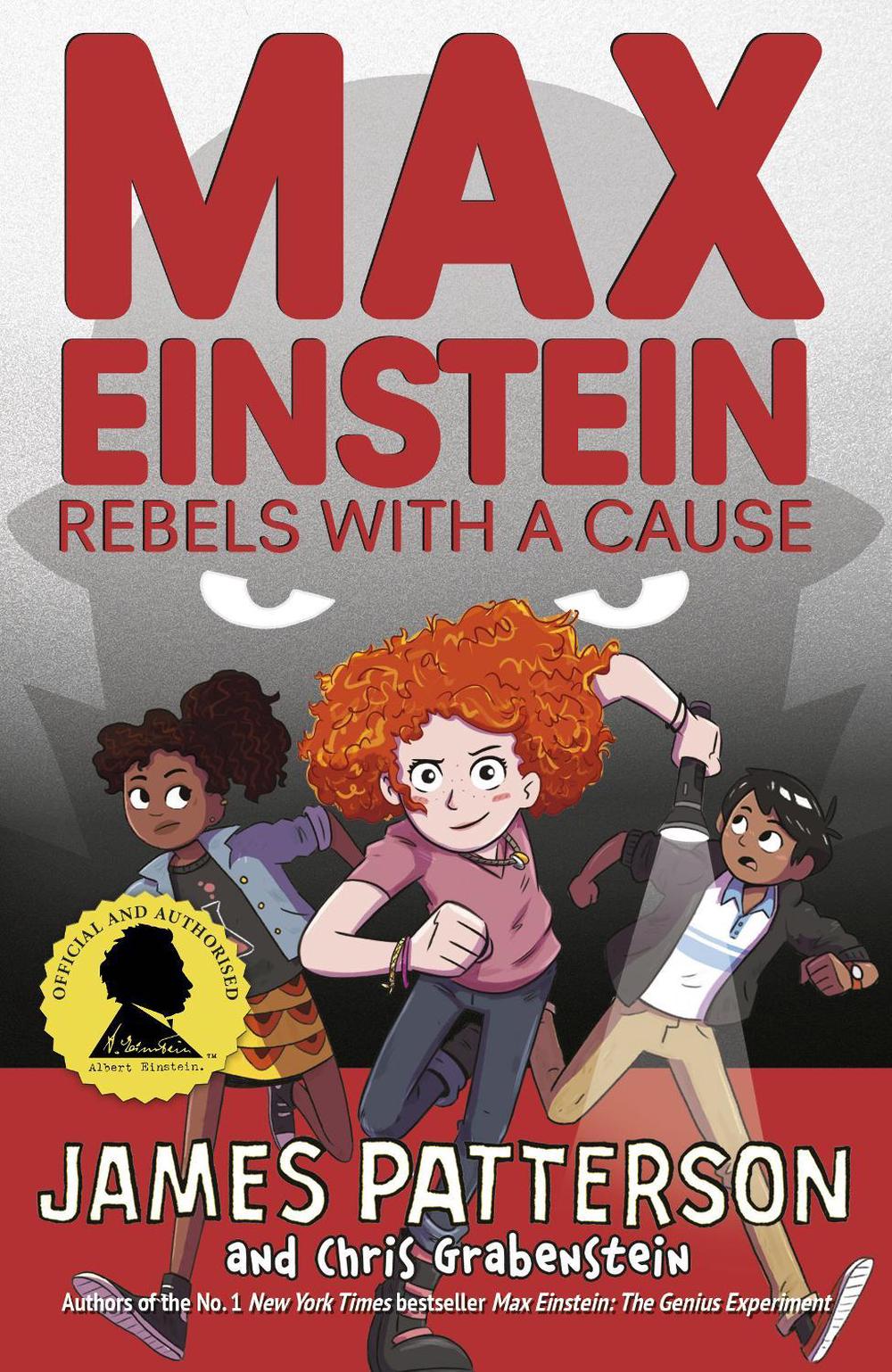 Max Einstein: Rebels with a Cause by James Patterson - ISBN: 9781529119633