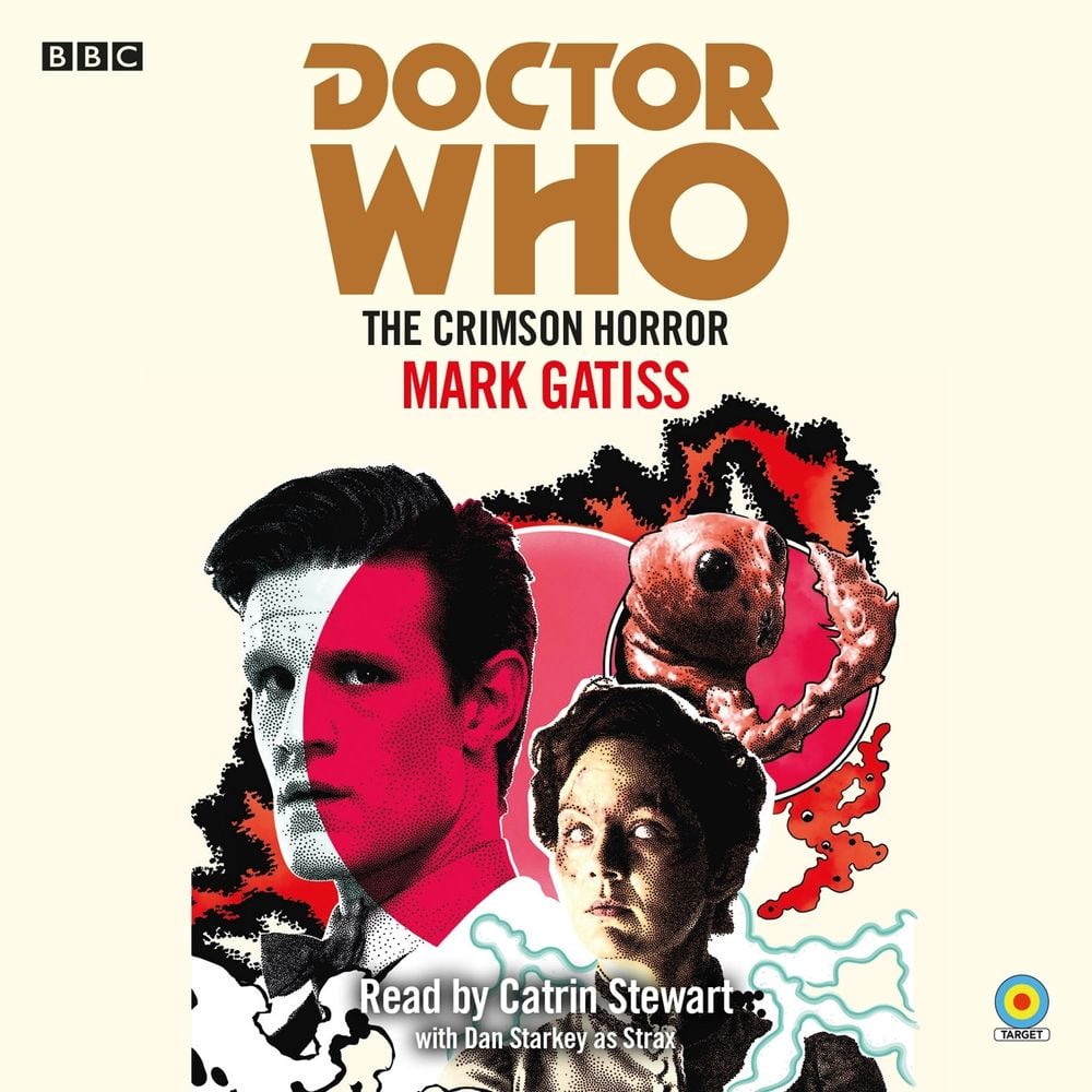 Doctor Who: The Crimson Horror by Mark Gatiss - ISBN: 9781529128963