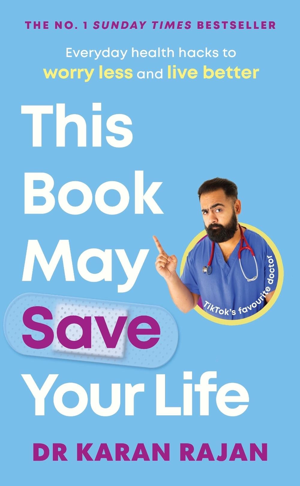This Book May Save Your Life by Dr Karan Rajan - ISBN: 9781529136326