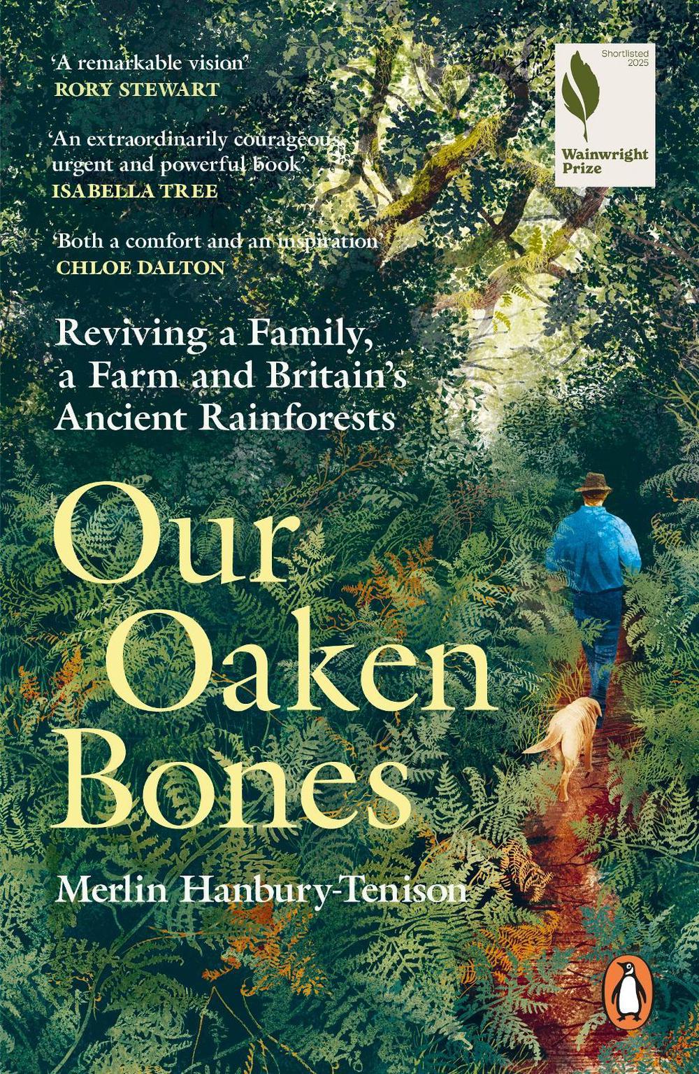 Our Oaken Bones by Merlin Hanbury-Tenison - ISBN: 9781529144239