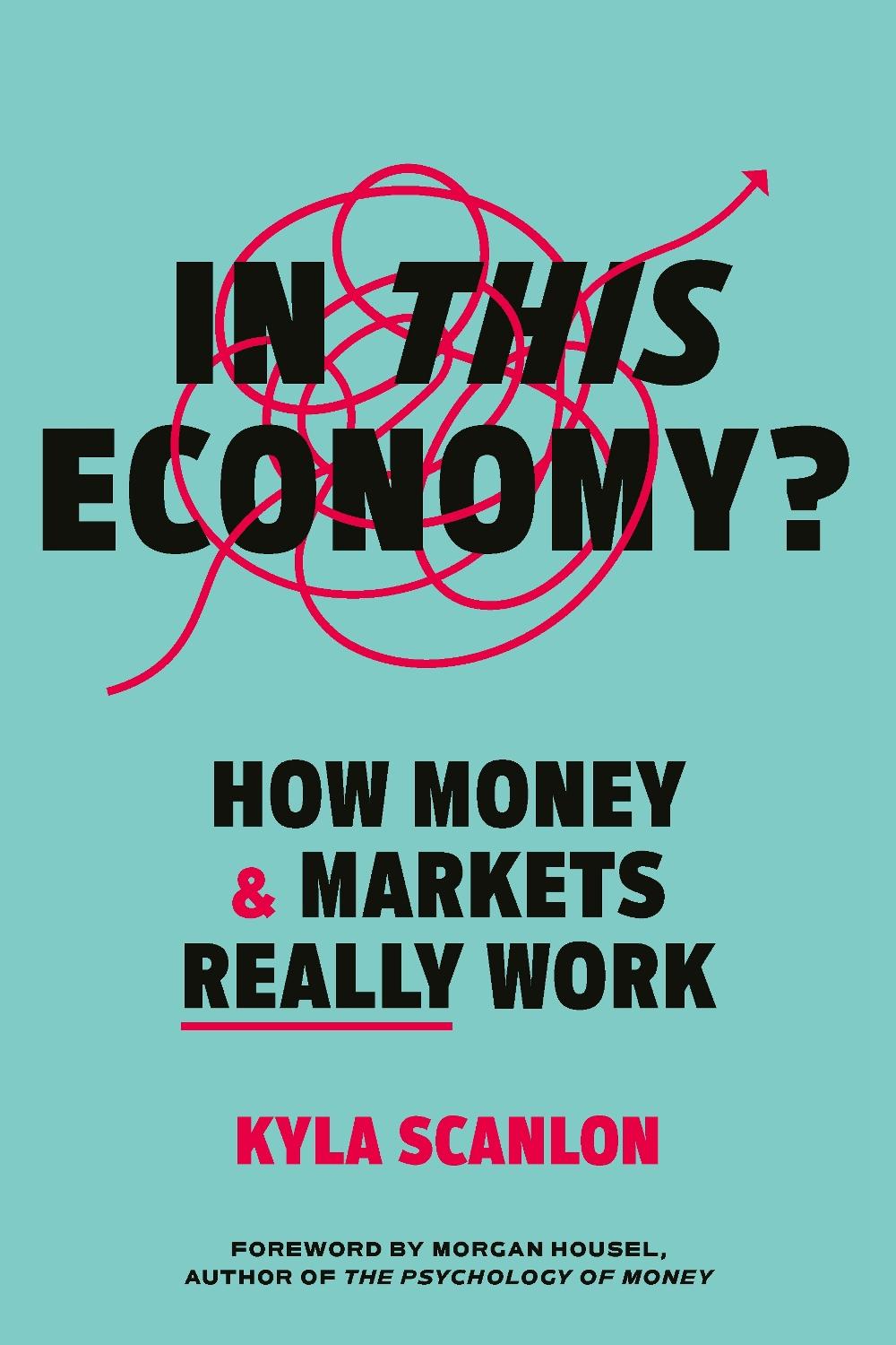 In This Economy? by Kyla Scanlon - ISBN: 9781529146608