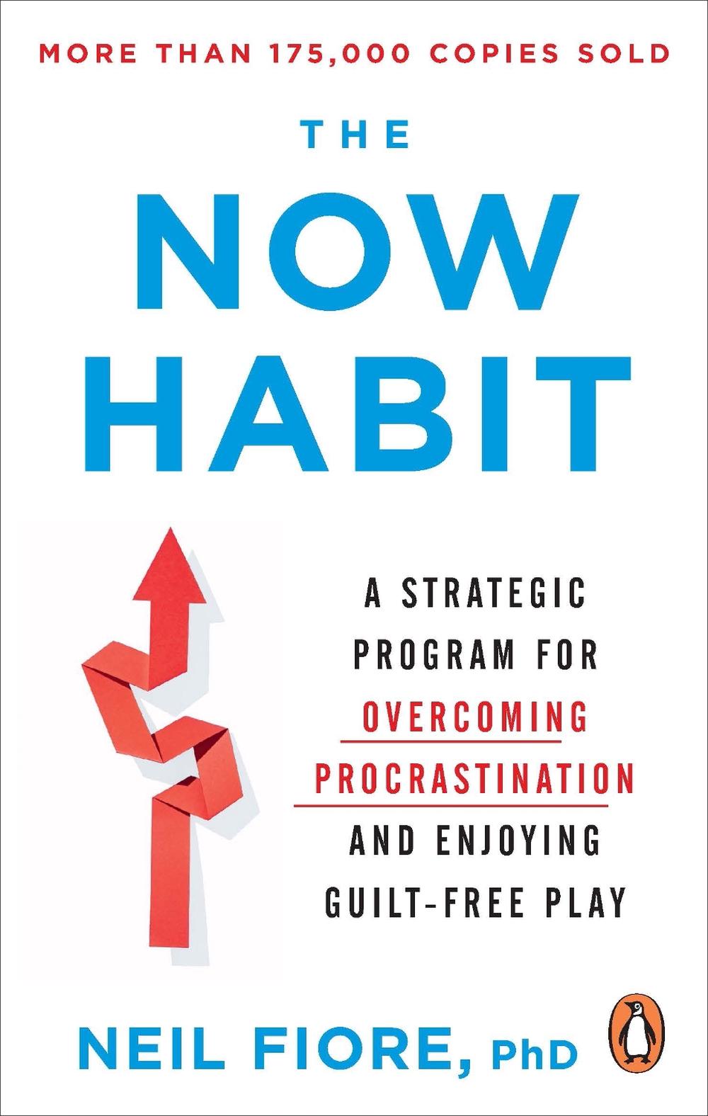 The Now Habit by Neil Fiore - ISBN: 9781529146684