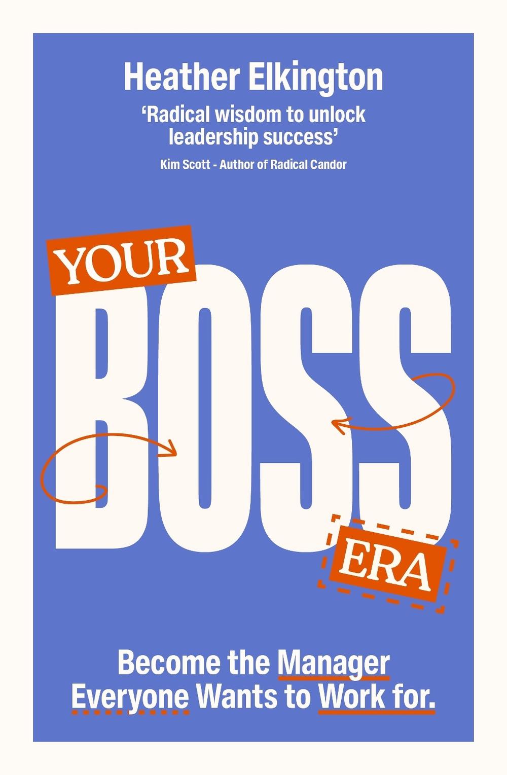 Your Boss Era by Heather Elkington - ISBN: 9781529146967