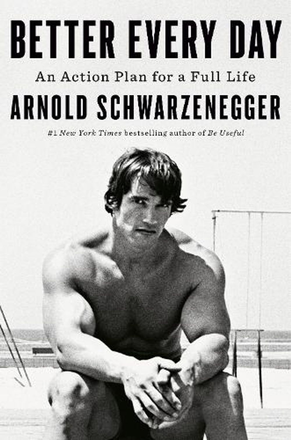 Better Every Day by Arnold Schwarzenegger - ISBN: 9781529147278