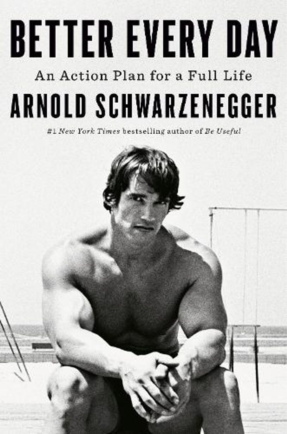 Better Every Day by Arnold Schwarzenegger - ISBN: 9781529147285