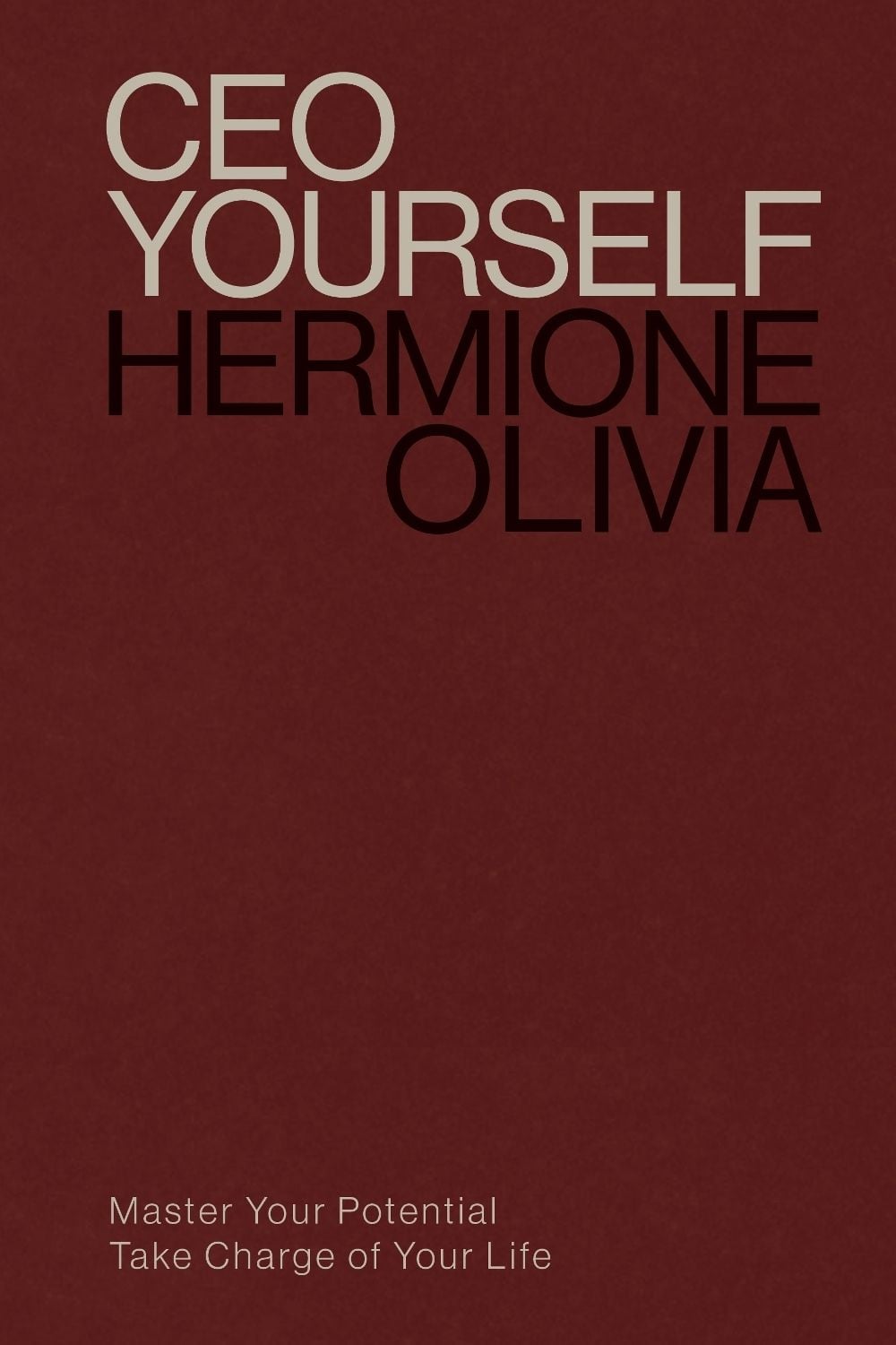CEO Yourself by Hermione Olivia - ISBN: 9781529147315