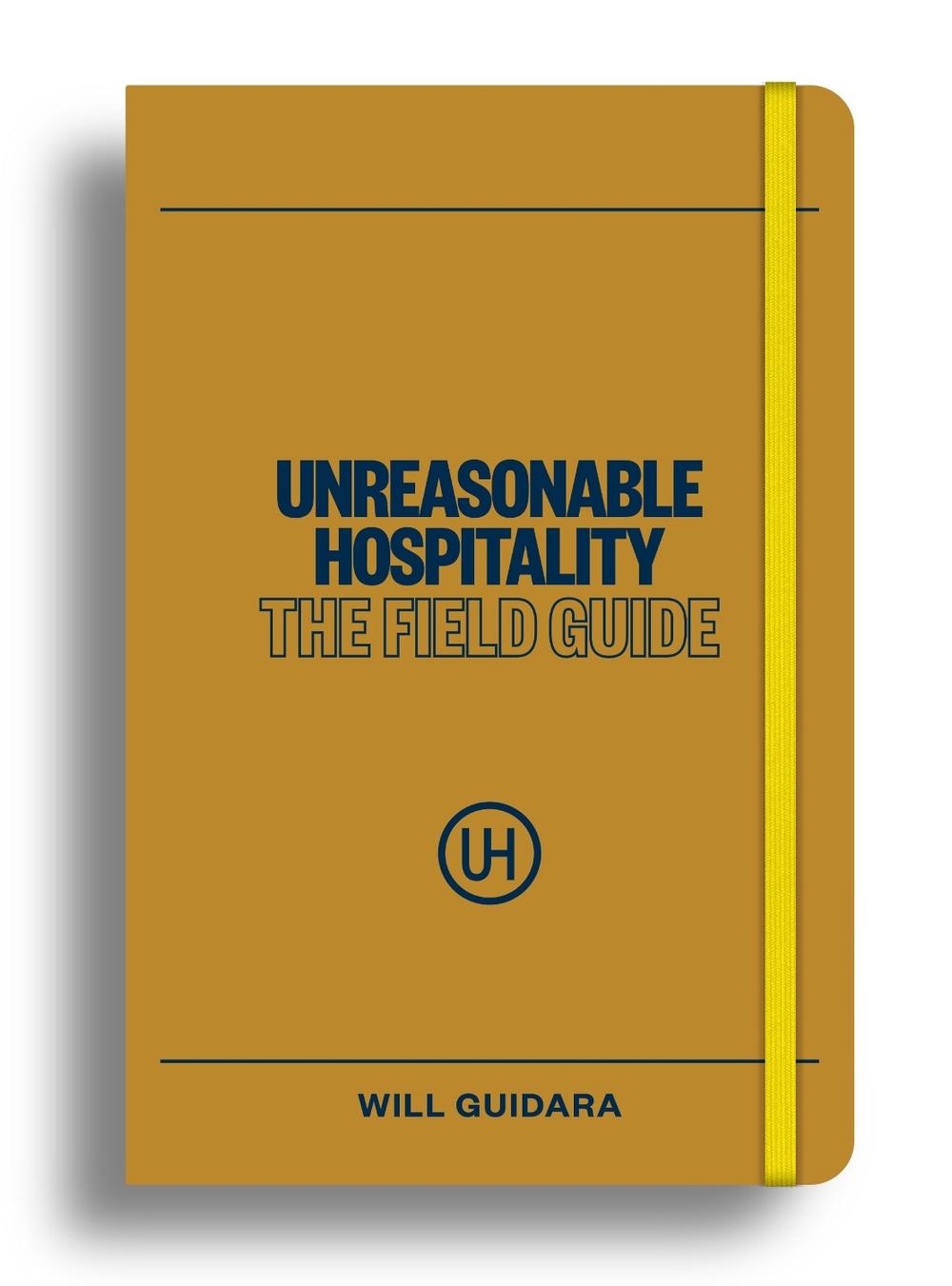Unreasonable Hospitality: The Field Guide, 9781529147384