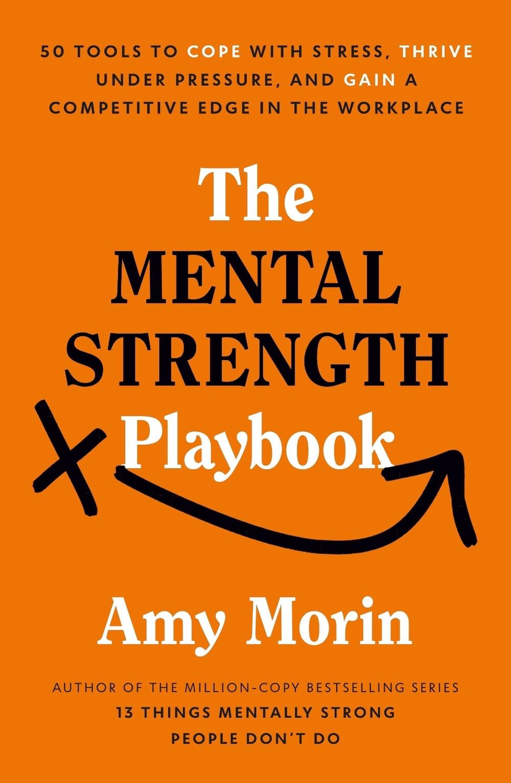 The Mental Strength Playbook by Amy Morin - ISBN: 9781529147452