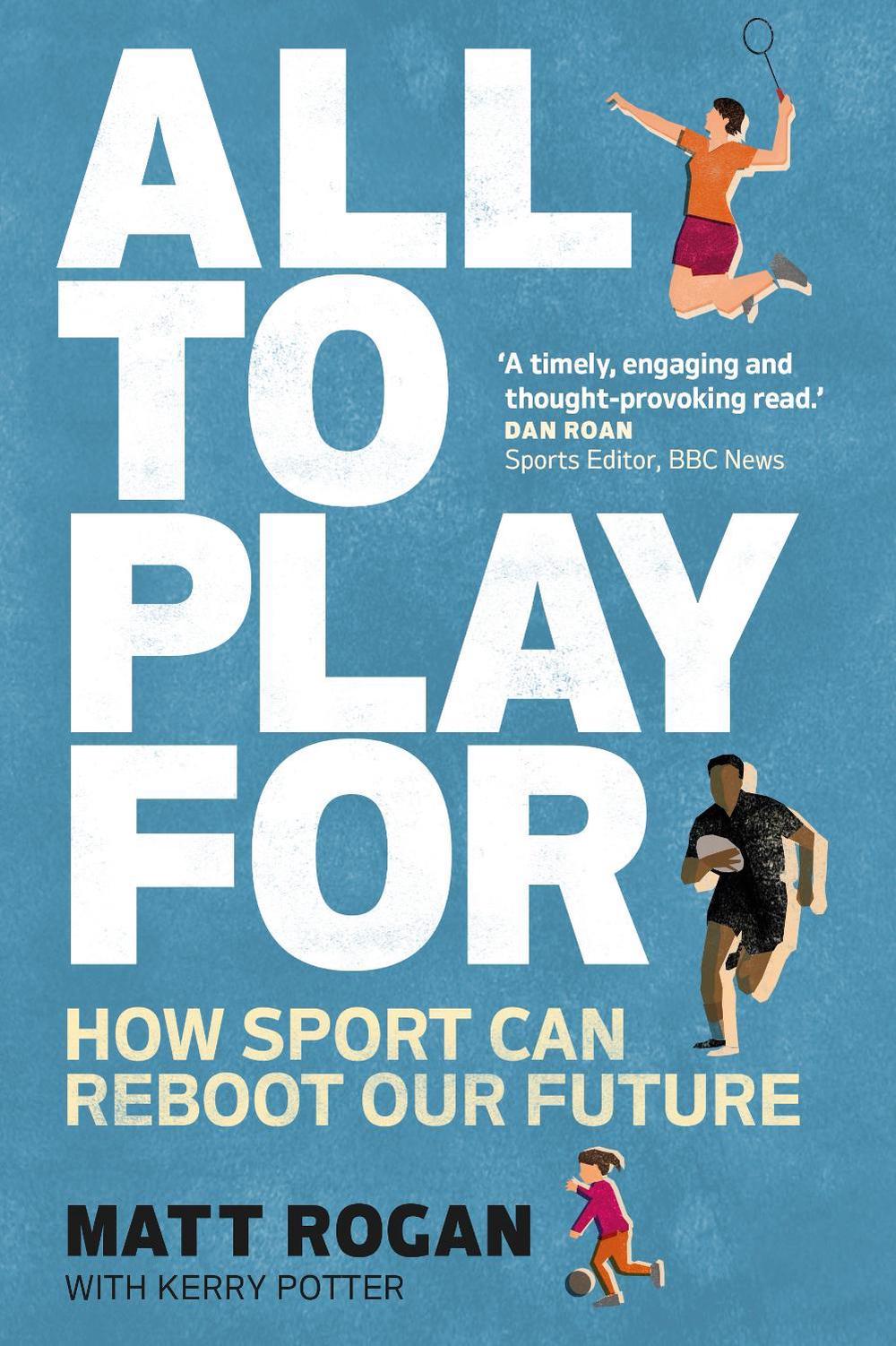 All to Play For by Matt Rogan - ISBN: 9781529148138