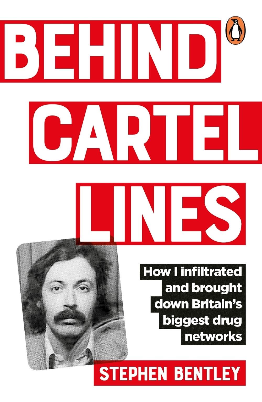 Behind Cartel Lines by Stephen Bentley - ISBN: 9781529148152