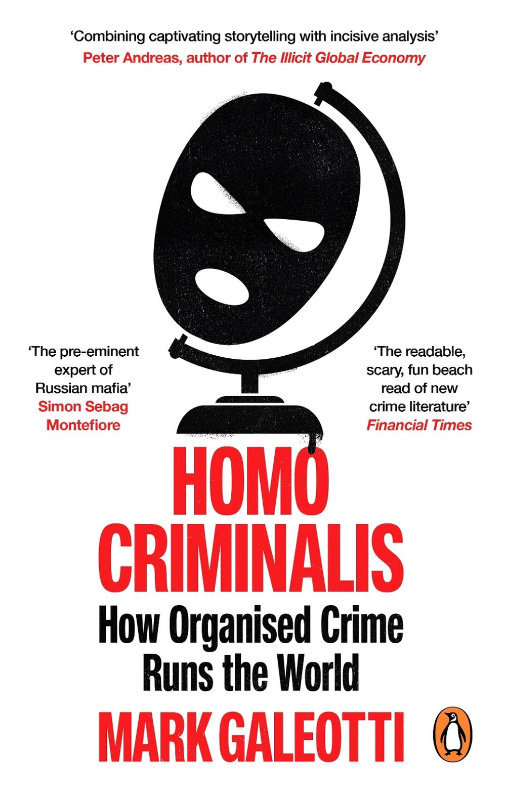 Homo Criminalis by Mark Galeotti - ISBN: 9781529148244