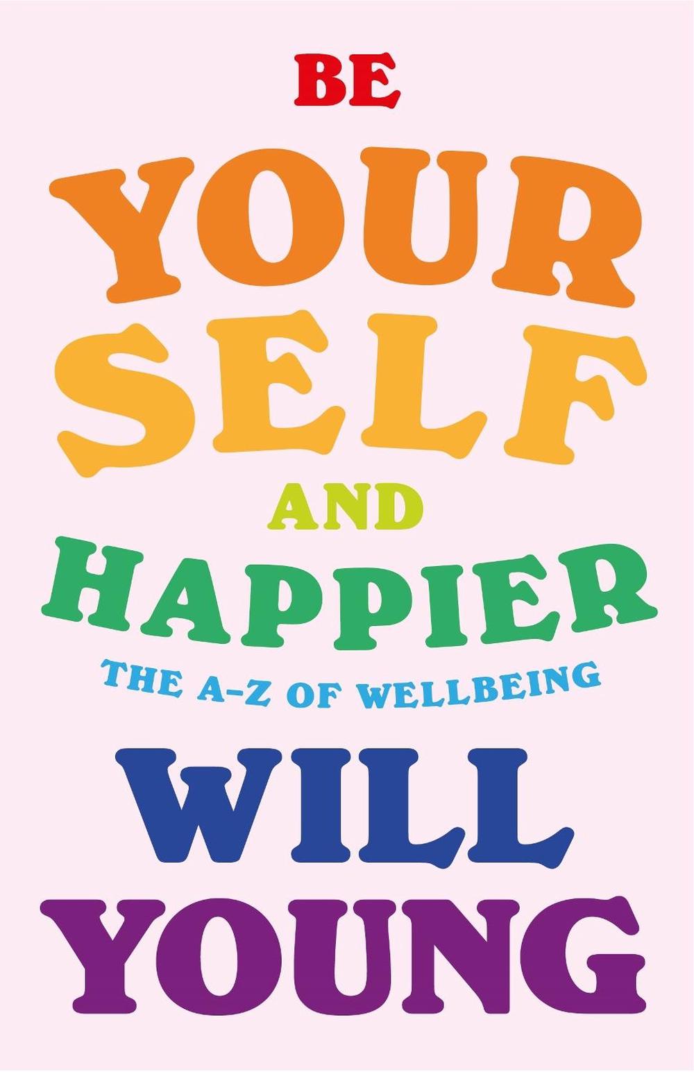 Be Yourself and Happier by Will Young - ISBN: 9781529148374
