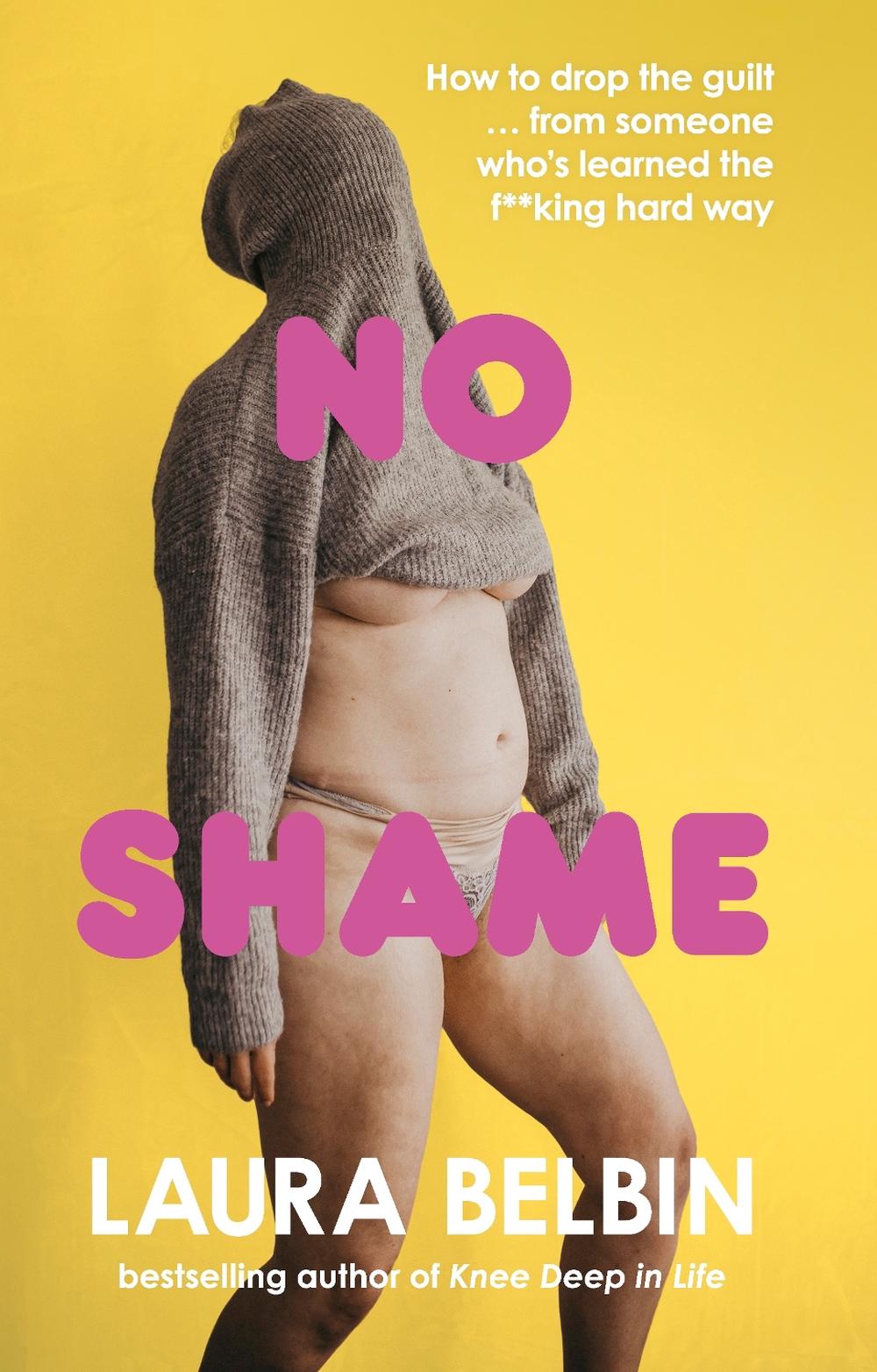 No Shame by Laura Belbin - ISBN: 9781529148411