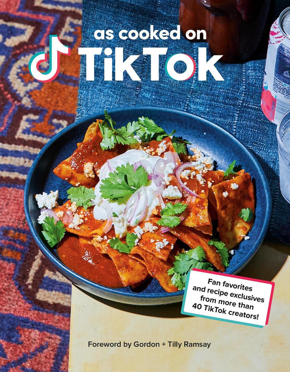 As Cooked on TikTok by TikTok, Foreword by Gordon Ramsay - ISBN: 9781529148619