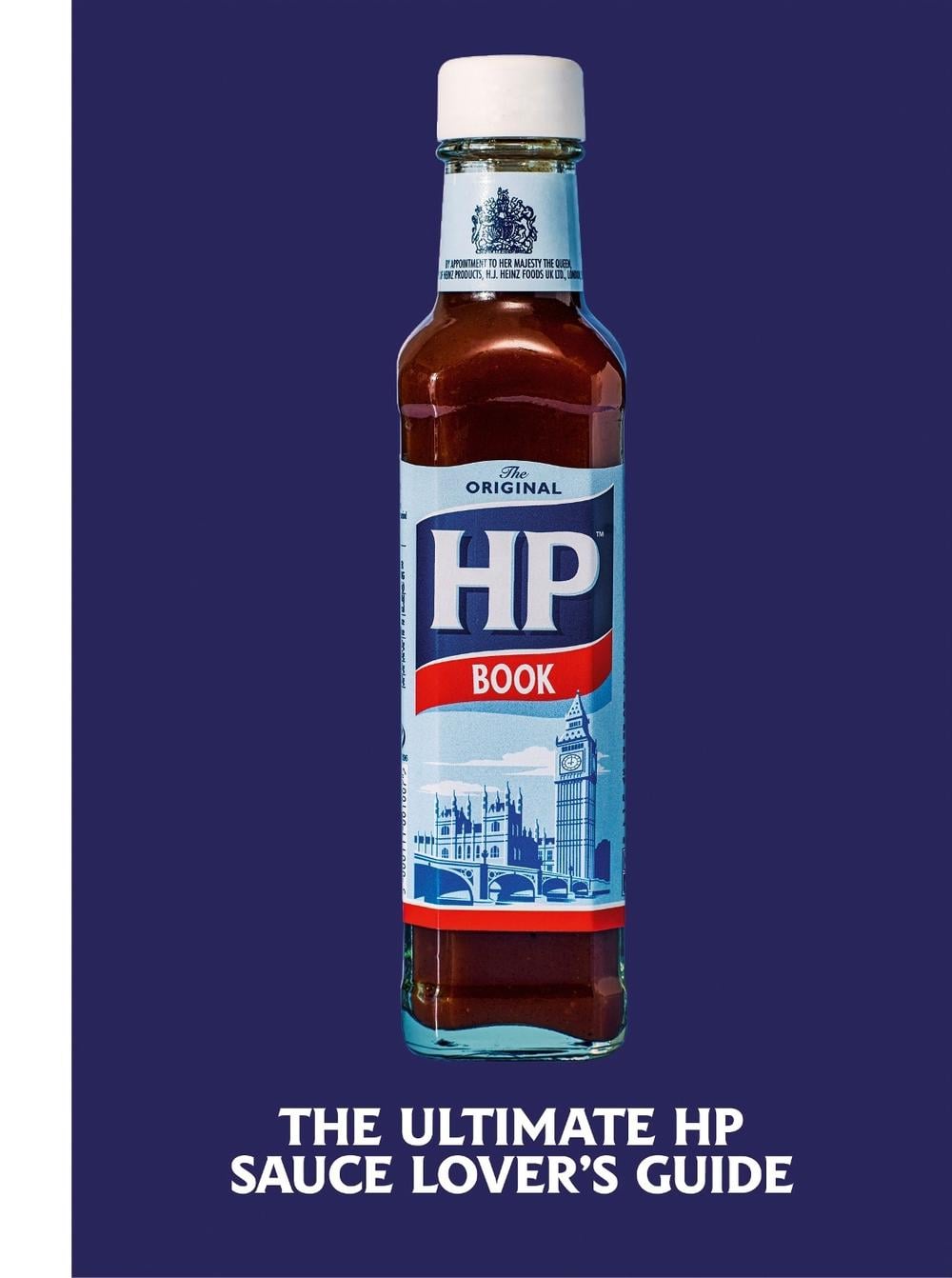 The Heinz HP Sauce Book by H.J. Heinz Foods UK Limited - ISBN: 9781529148718