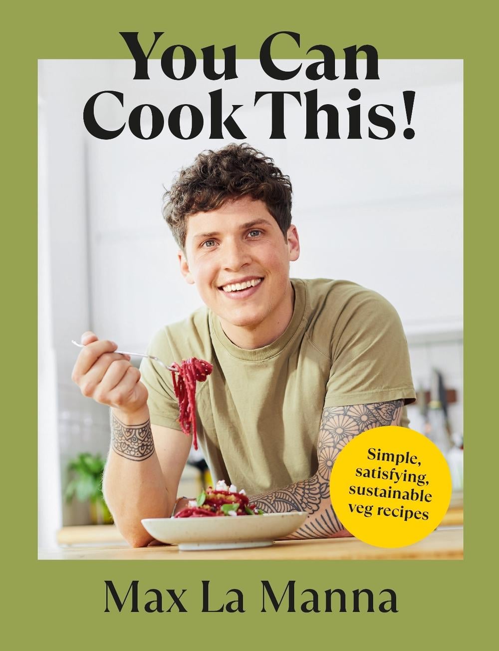 You Can Cook This! by Max La Manna - ISBN: 9781529148800