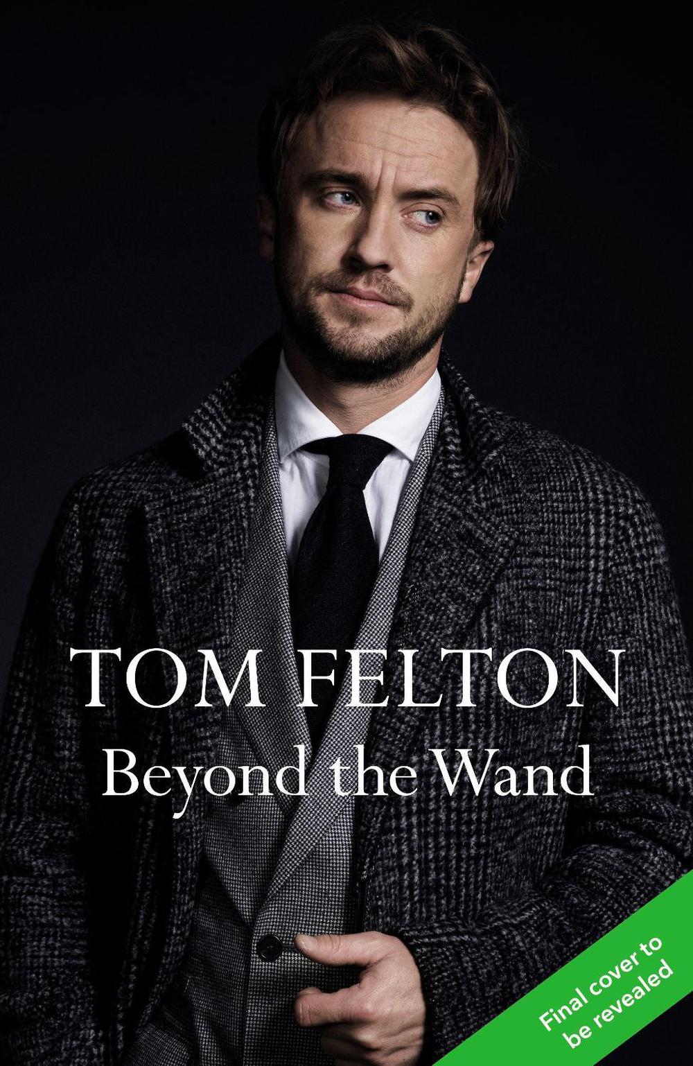 Beyond the Wand by Tom Felton - ISBN: 9781529149425
