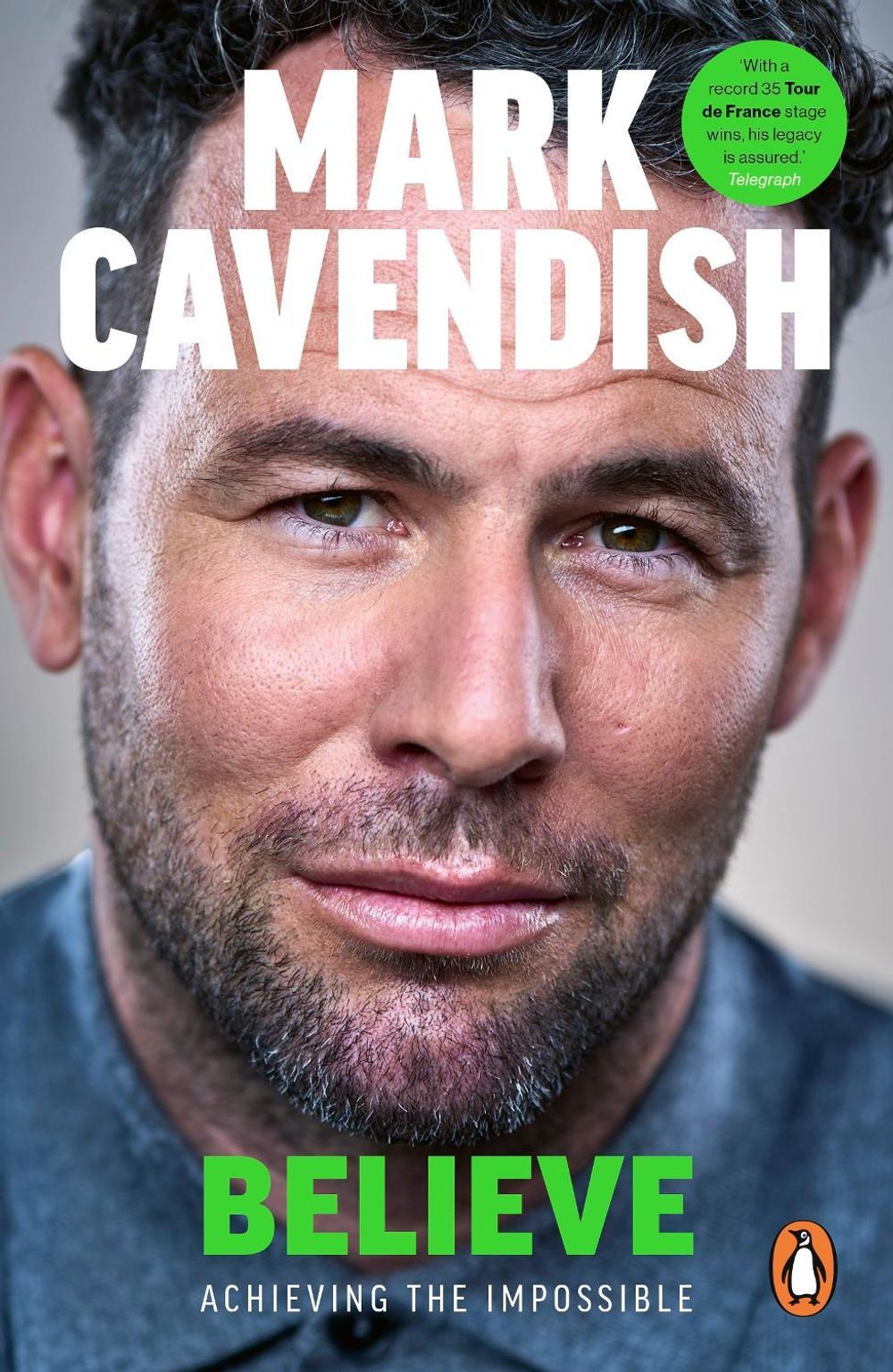 Believe by Mark Cavendish - ISBN: 9781529149517