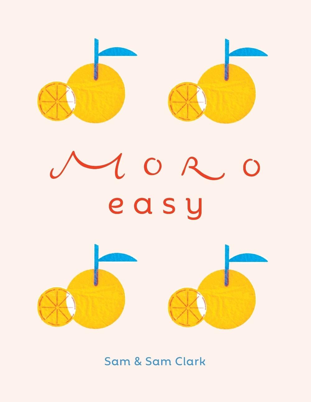 Moro Easy by Samantha Clark - ISBN: 9781529149593
