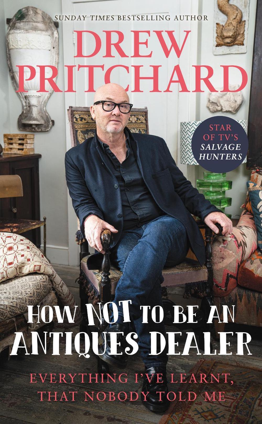 How Not to Be an Antiques Dealer, 9781529149609