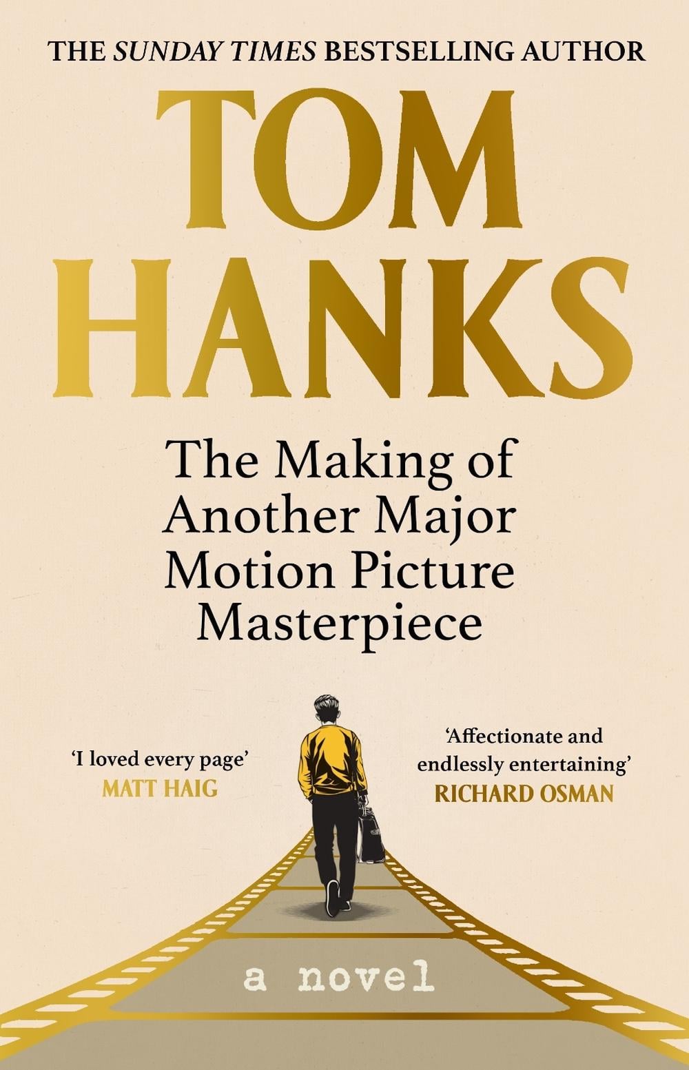 The Making of Another Major Motion Picture Masterpiece by Tom Hanks - ISBN: 9781529151800