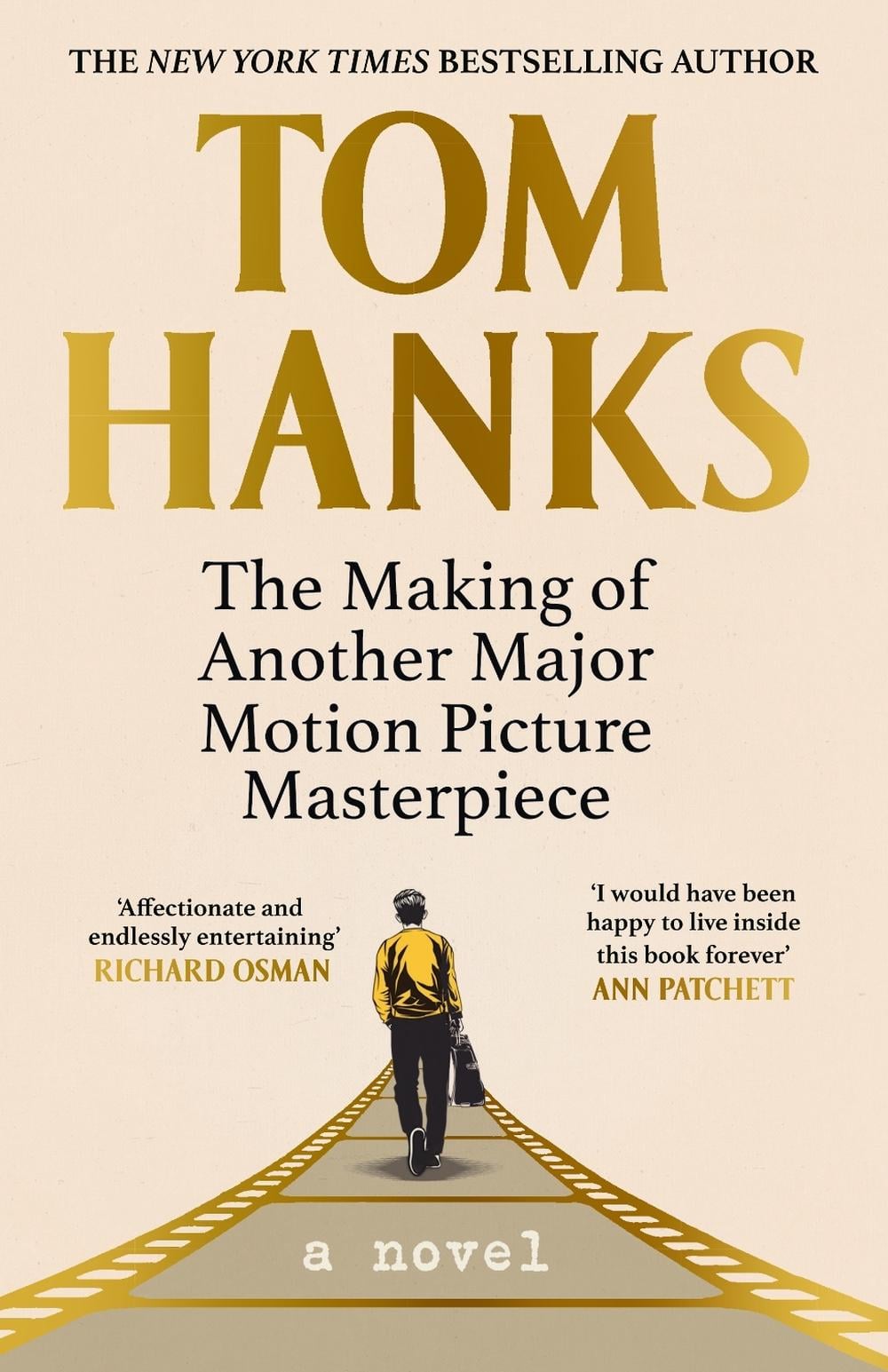 The Making of Another Major Motion Picture Masterpiece by Tom Hanks - ISBN: 9781529151817