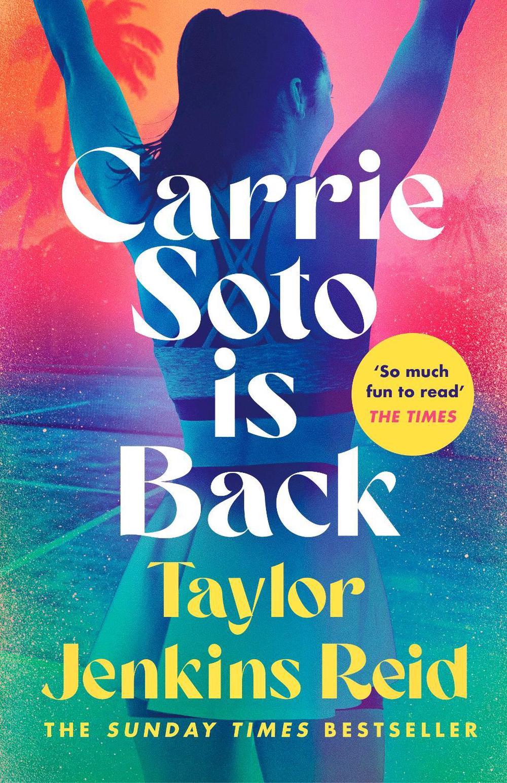 Carrie Soto Is Back by Taylor Jenkins Reid - ISBN: 9781529152128