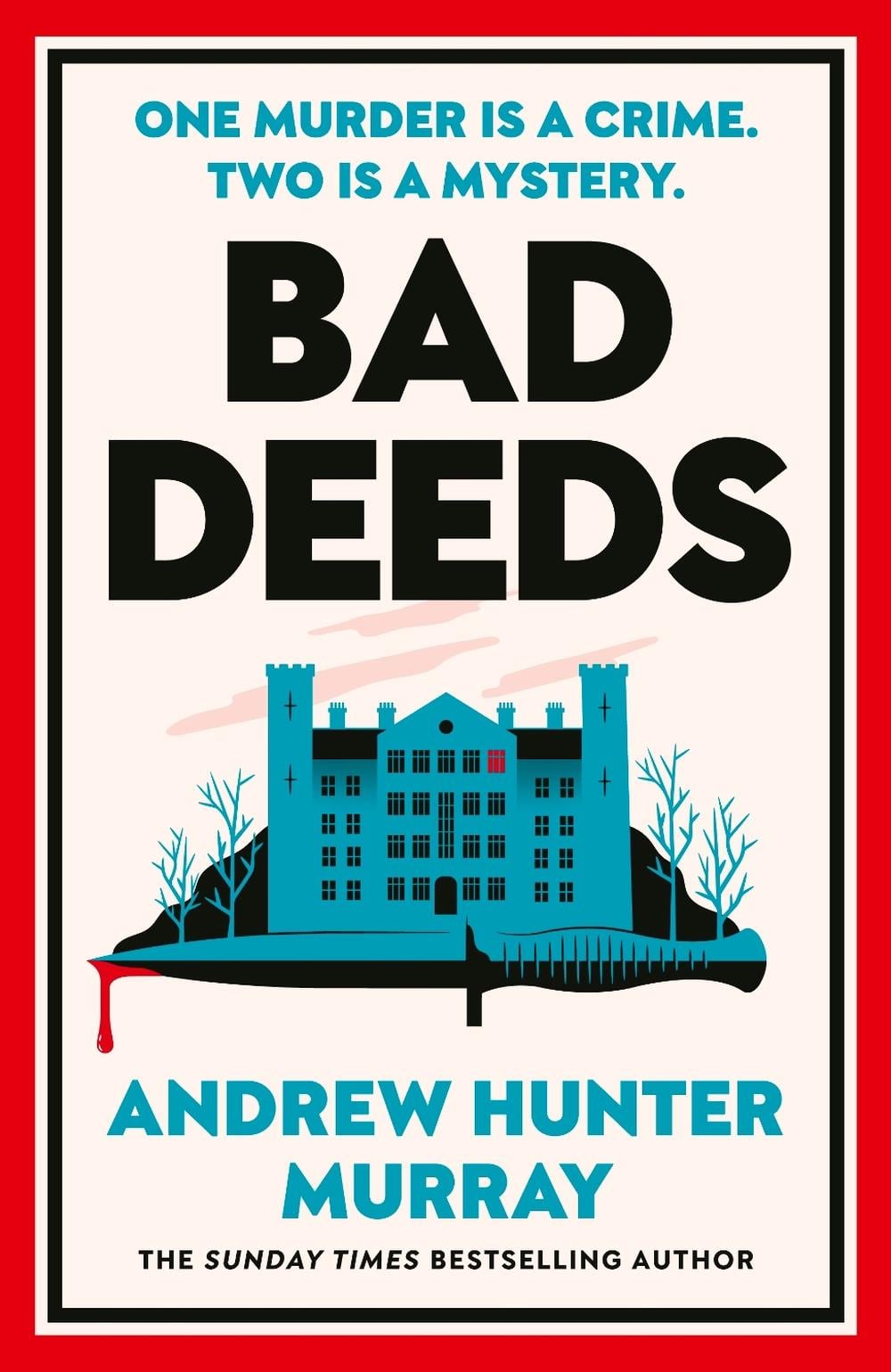 Bad Deeds by Andrew Hunter Murray - ISBN: 9781529154481
