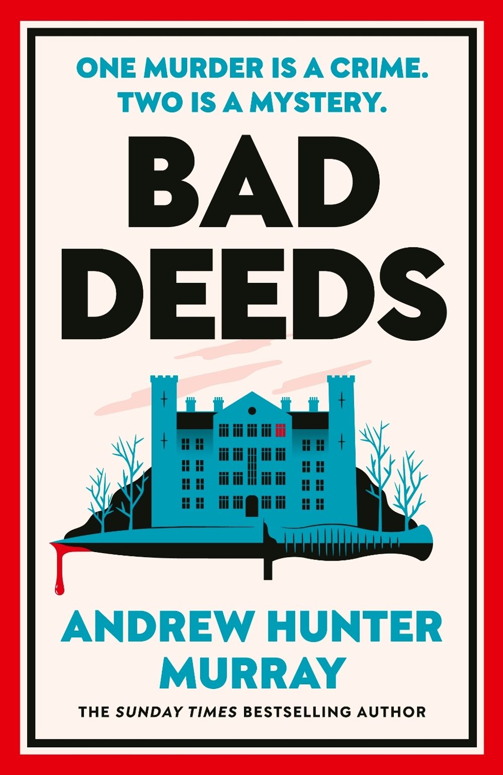 Bad Deeds by Andrew Hunter Murray - ISBN: 9781529154498
