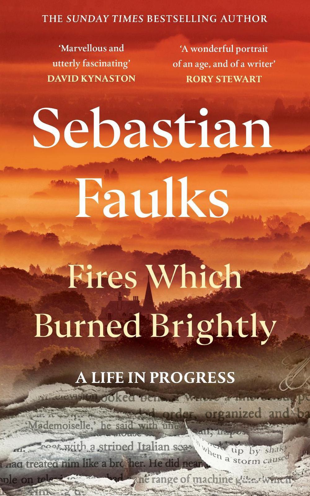 Fires Which Burned Brightly, 9781529154658