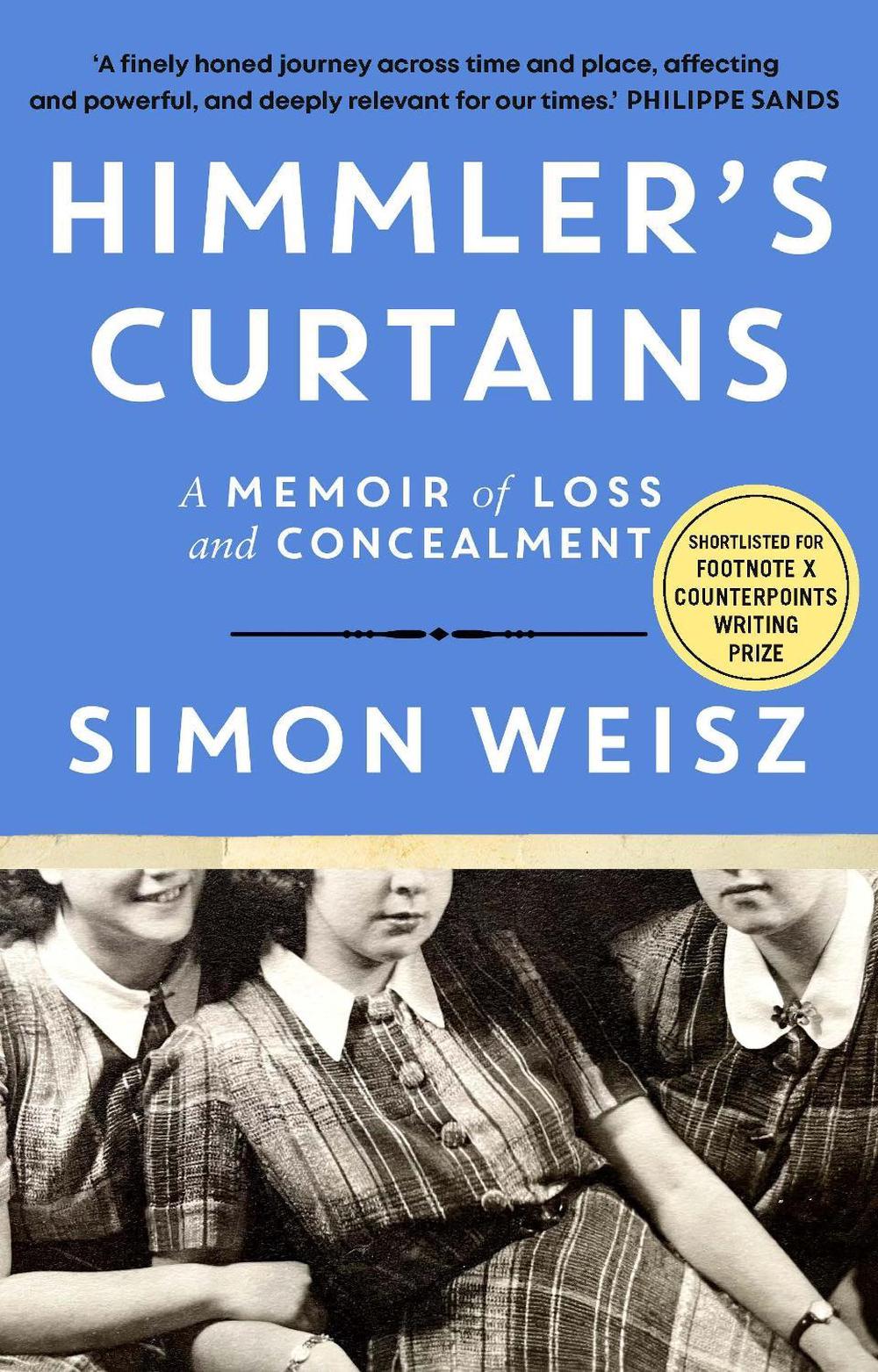 Himmler’s Curtains by Simon Weisz - ISBN: 9781529154849