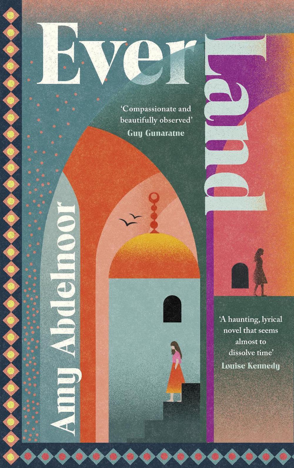 Ever Land by Amy Abdelnoor - ISBN: 9781529155136