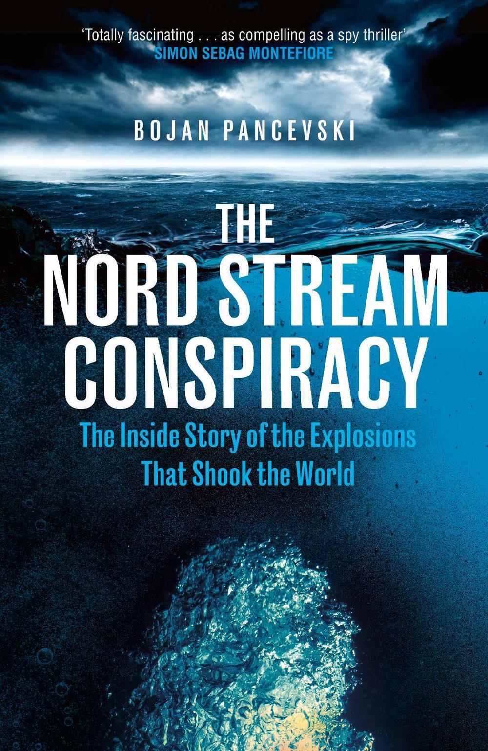 The Nord Stream Conspiracy by Bojan Pancevski - ISBN: 9781529155457