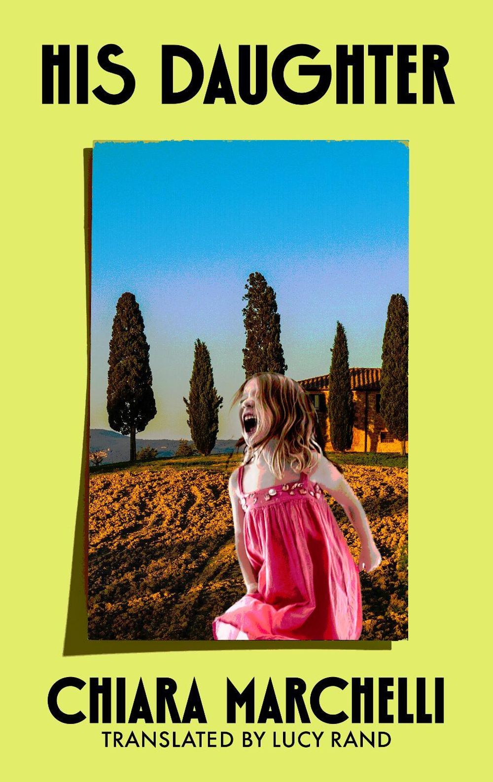 His Daughter by Chiara Marchelli - ISBN: 9781529155570