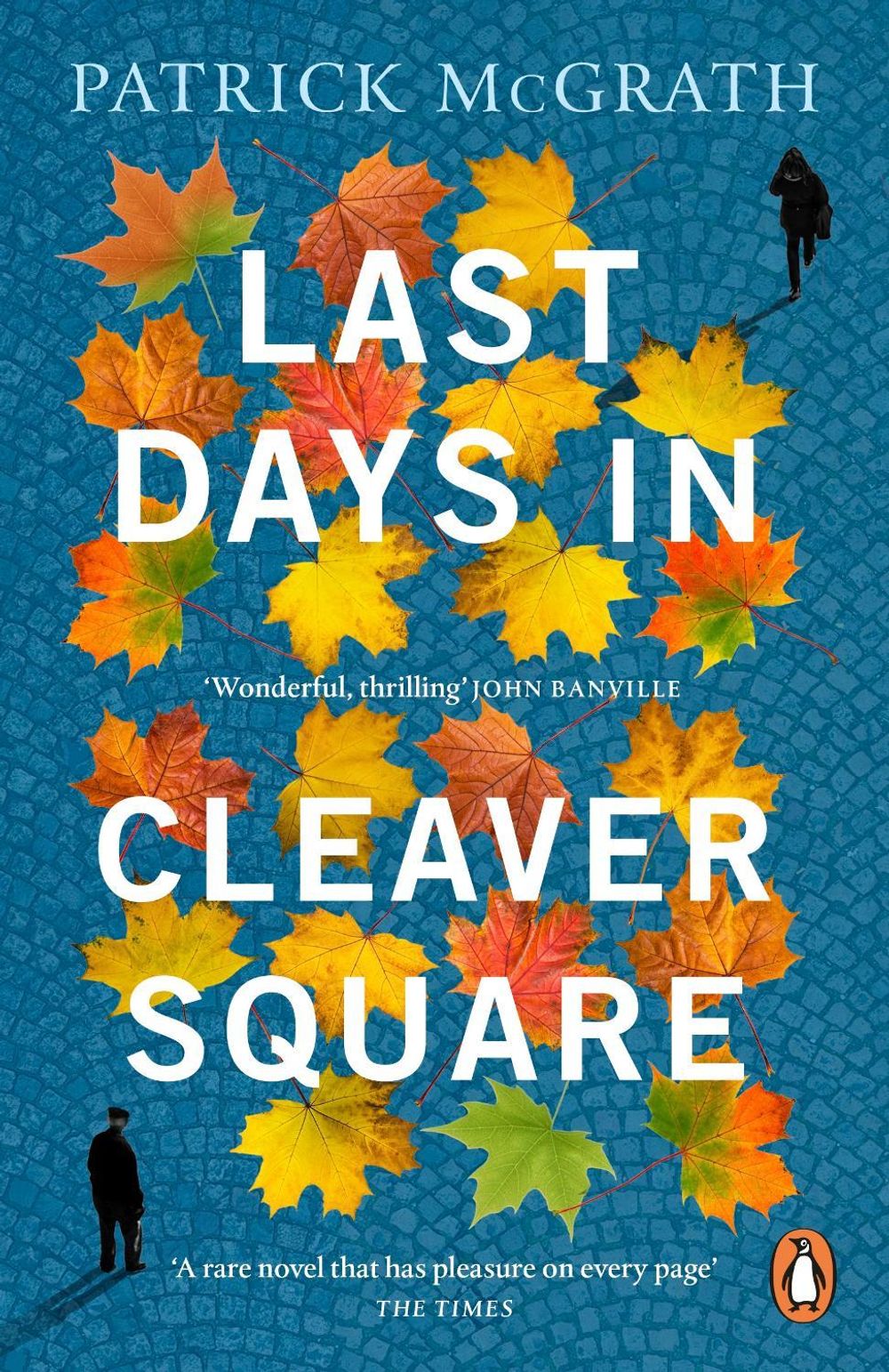 Last Days in Cleaver Square by Patrick McGrath - ISBN: 9781529156485