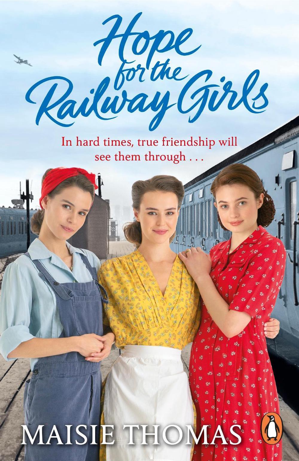 Hope for the Railway Girls by Maisie Thomas - ISBN: 9781529156942