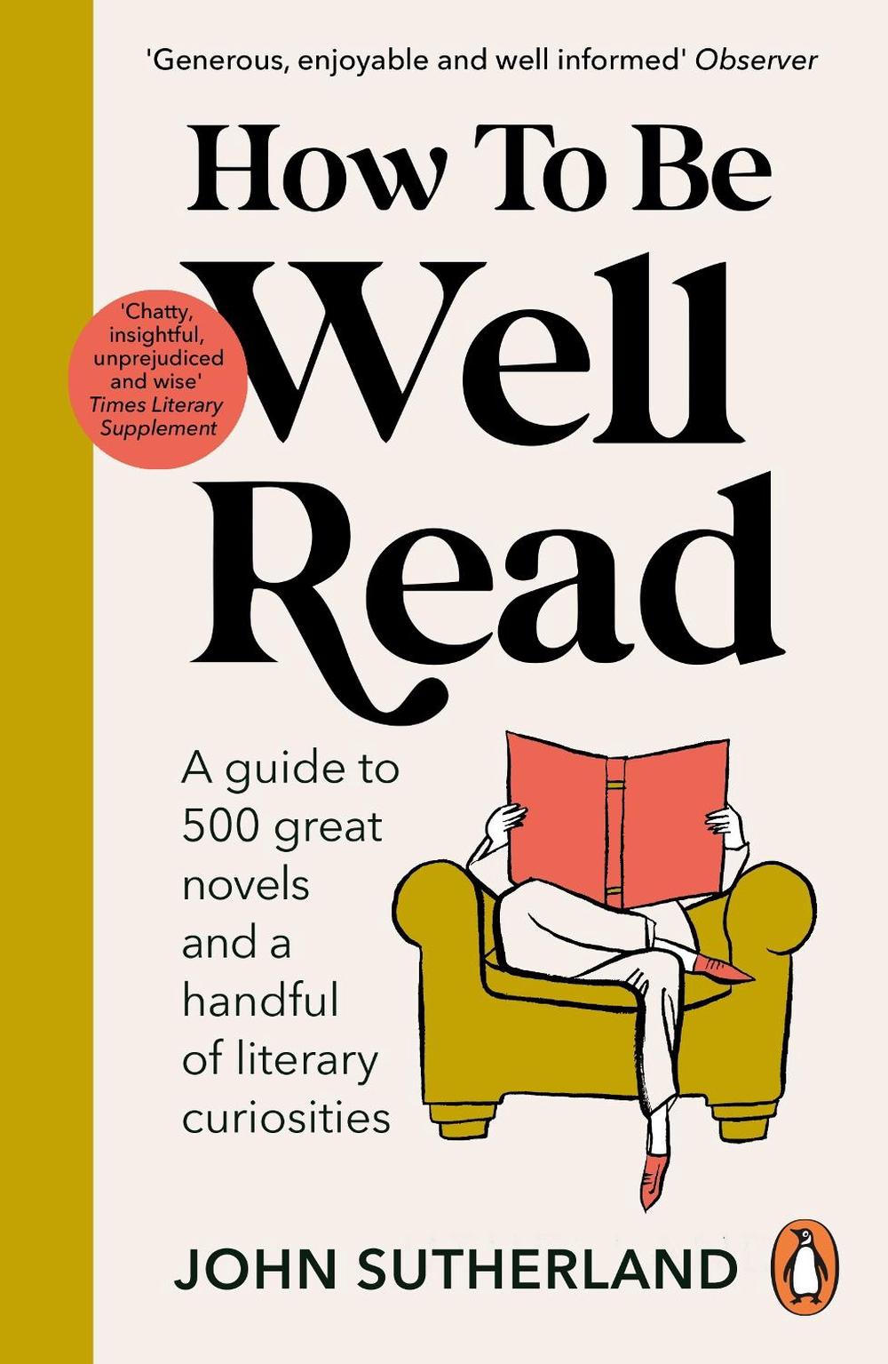 How to be Well Read by John Sutherland - ISBN: 9781529157291