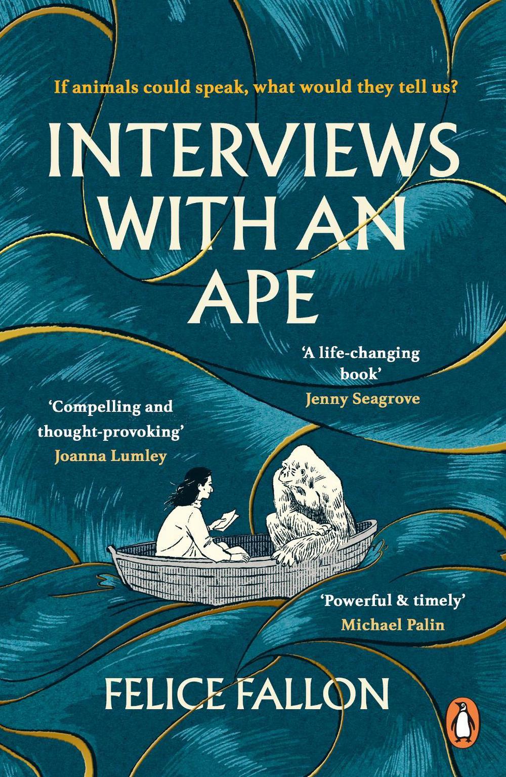 Interviews with an Ape by Felice Fallon - ISBN: 9781529157567