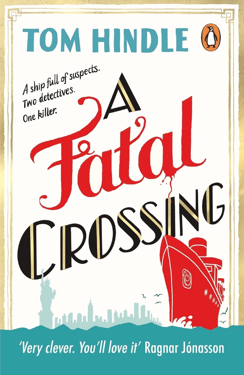 A Fatal Crossing by Tom Hindle - ISBN: 9781529157840
