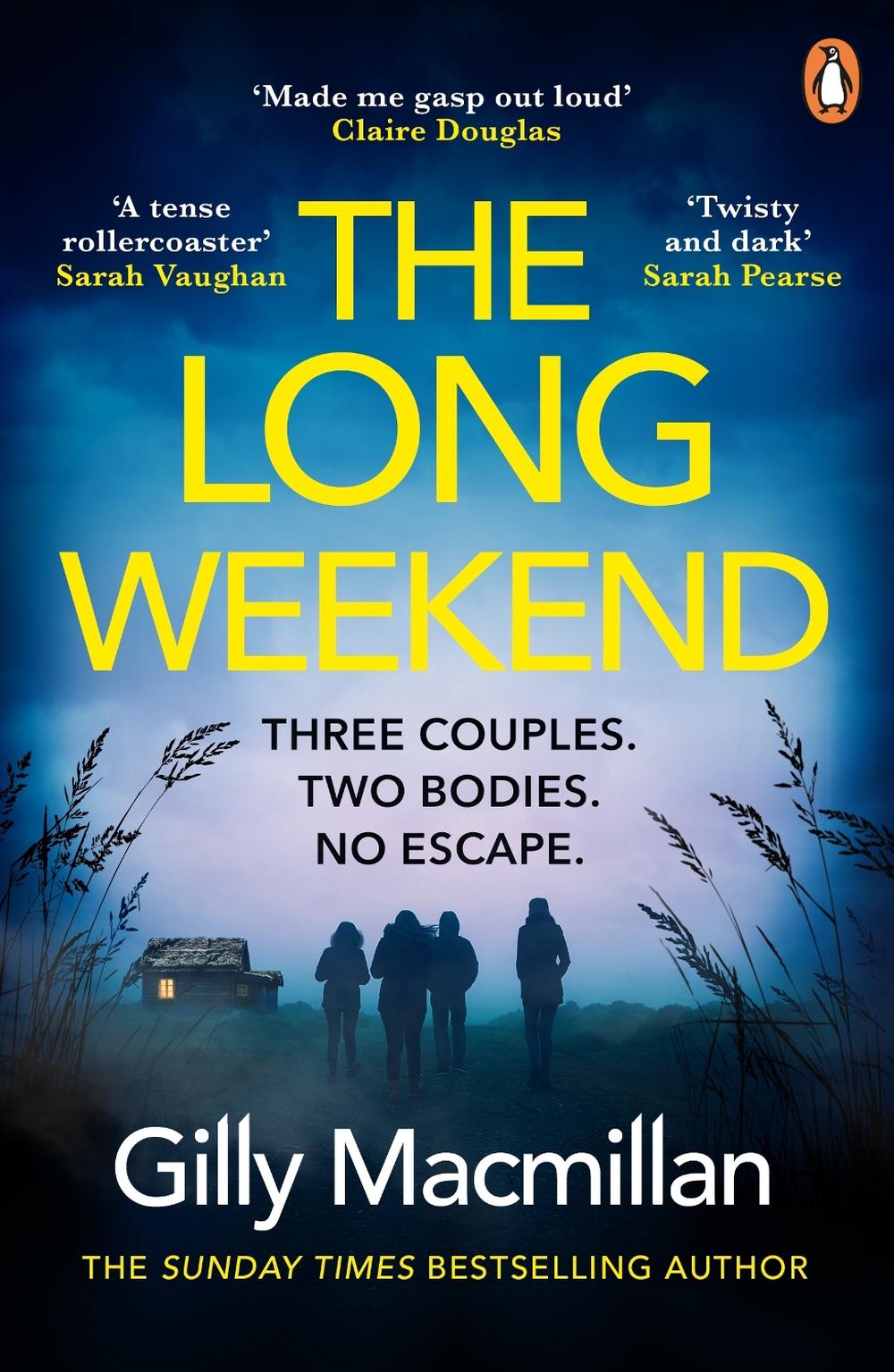 The Long Weekend by Gilly Macmillan - ISBN: 9781529158007