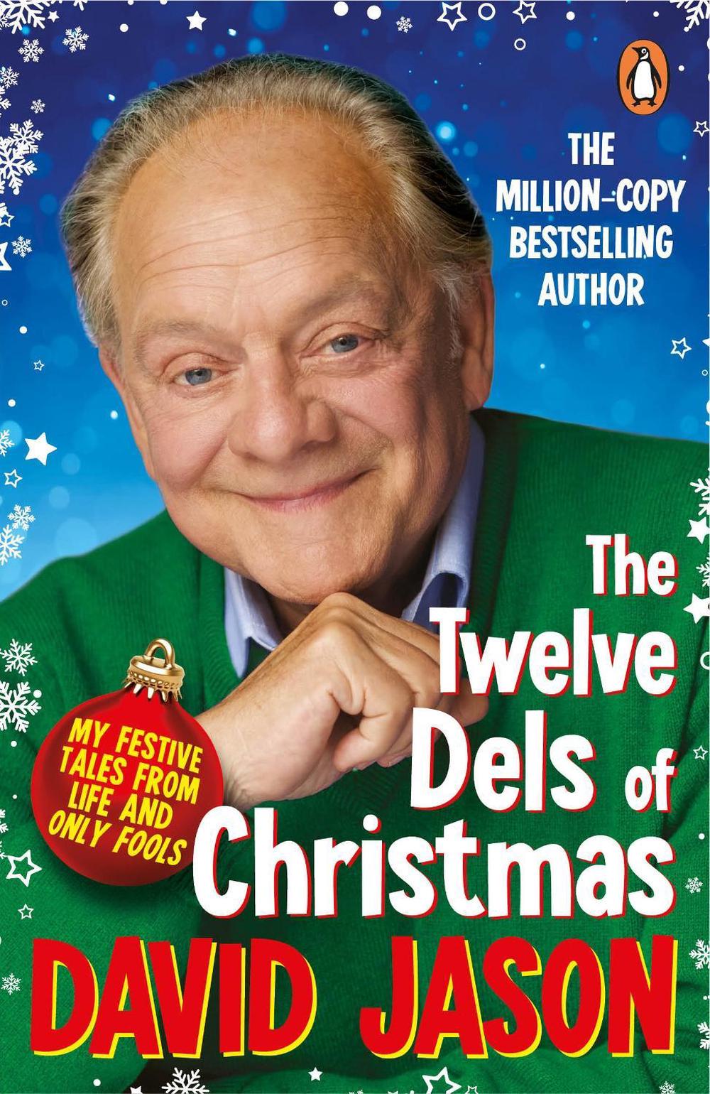 The Twelve Dels of Christmas by David Jason - ISBN: 9781529158113