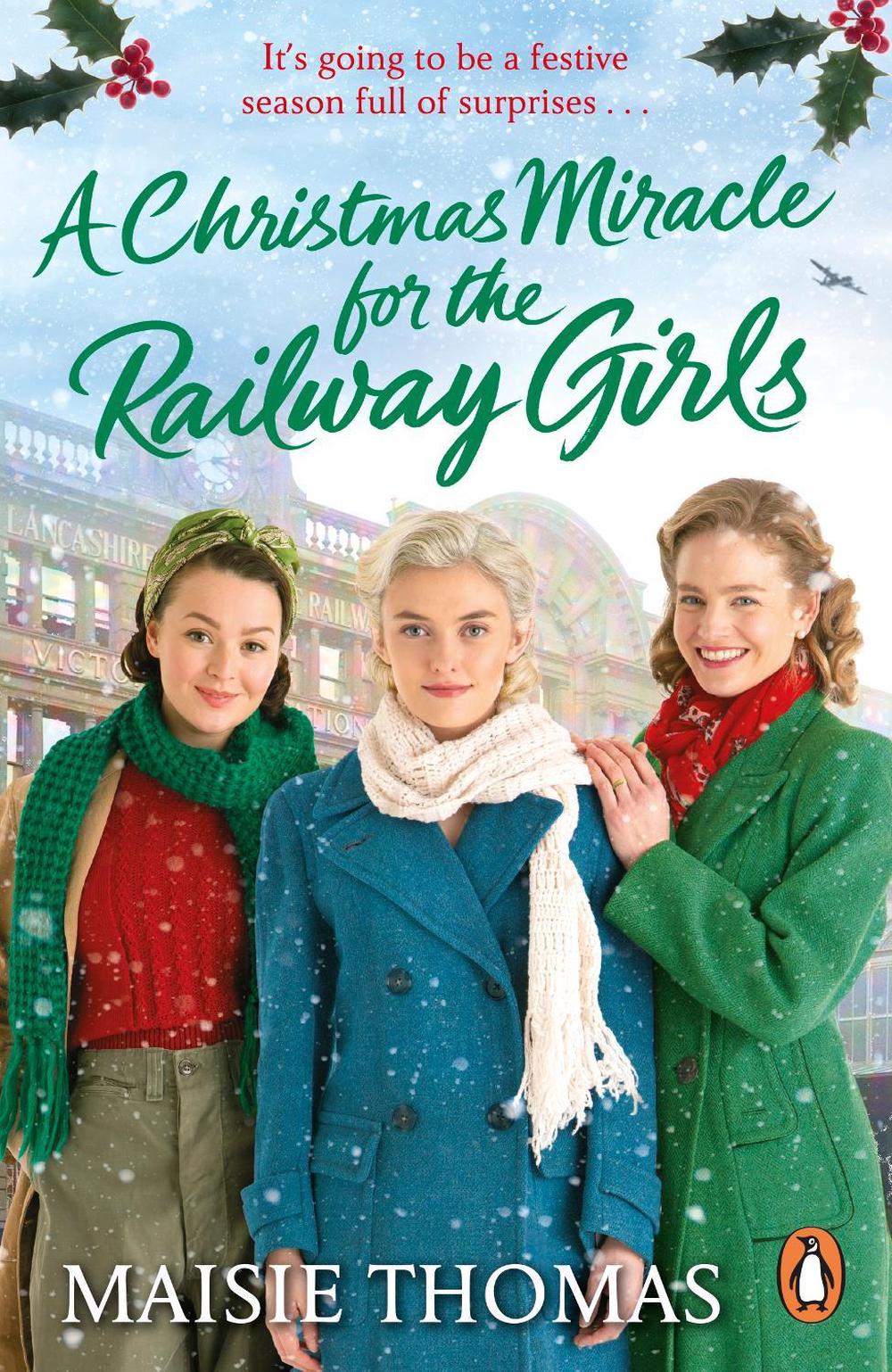 A Christmas Miracle for the Railway Girls by Maisie Thomas - ISBN: 9781529158267