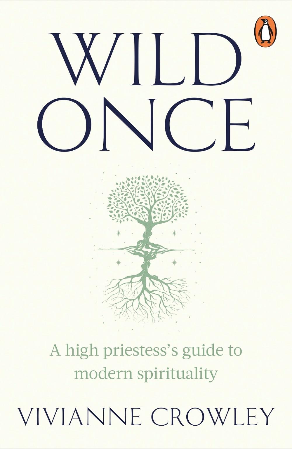 Wild Once by Doctor Vivianne Crowley - ISBN: 9781529158601