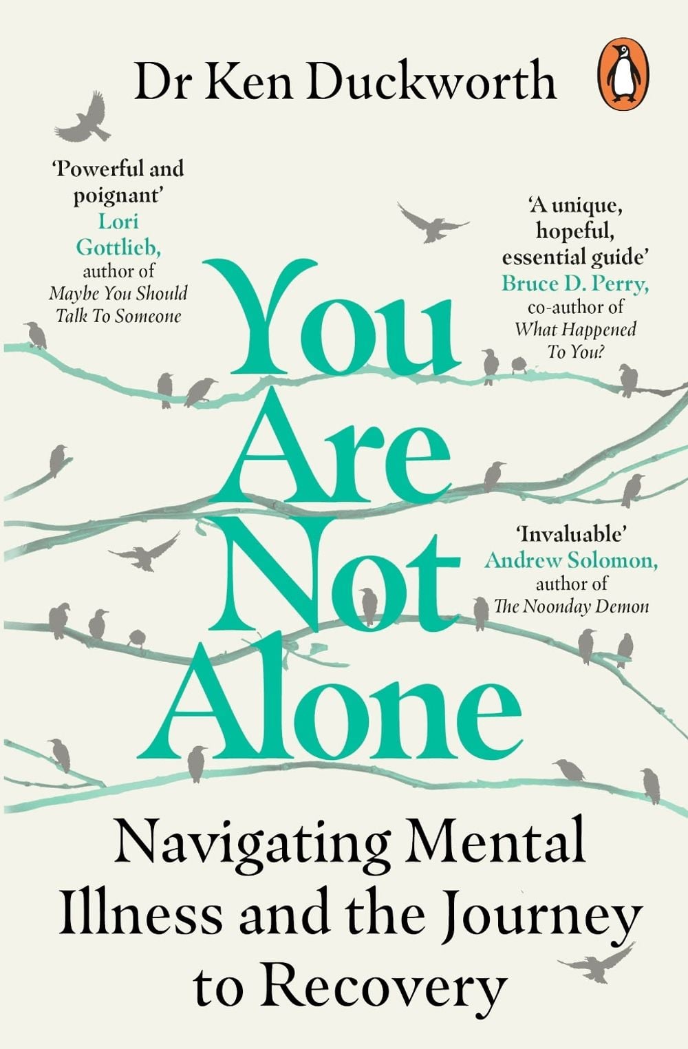 You Are Not Alone by Dr Ken Duckworth - ISBN: 9781529159257