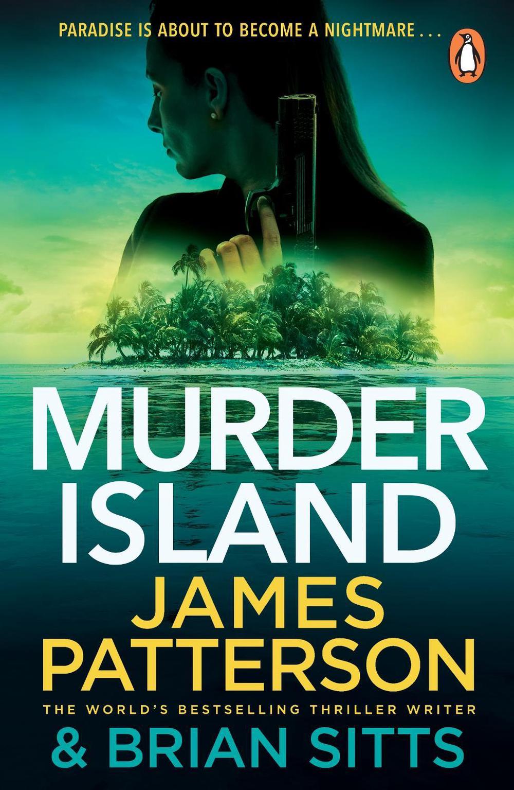Murder Island by James Patterson - ISBN: 9781529159684