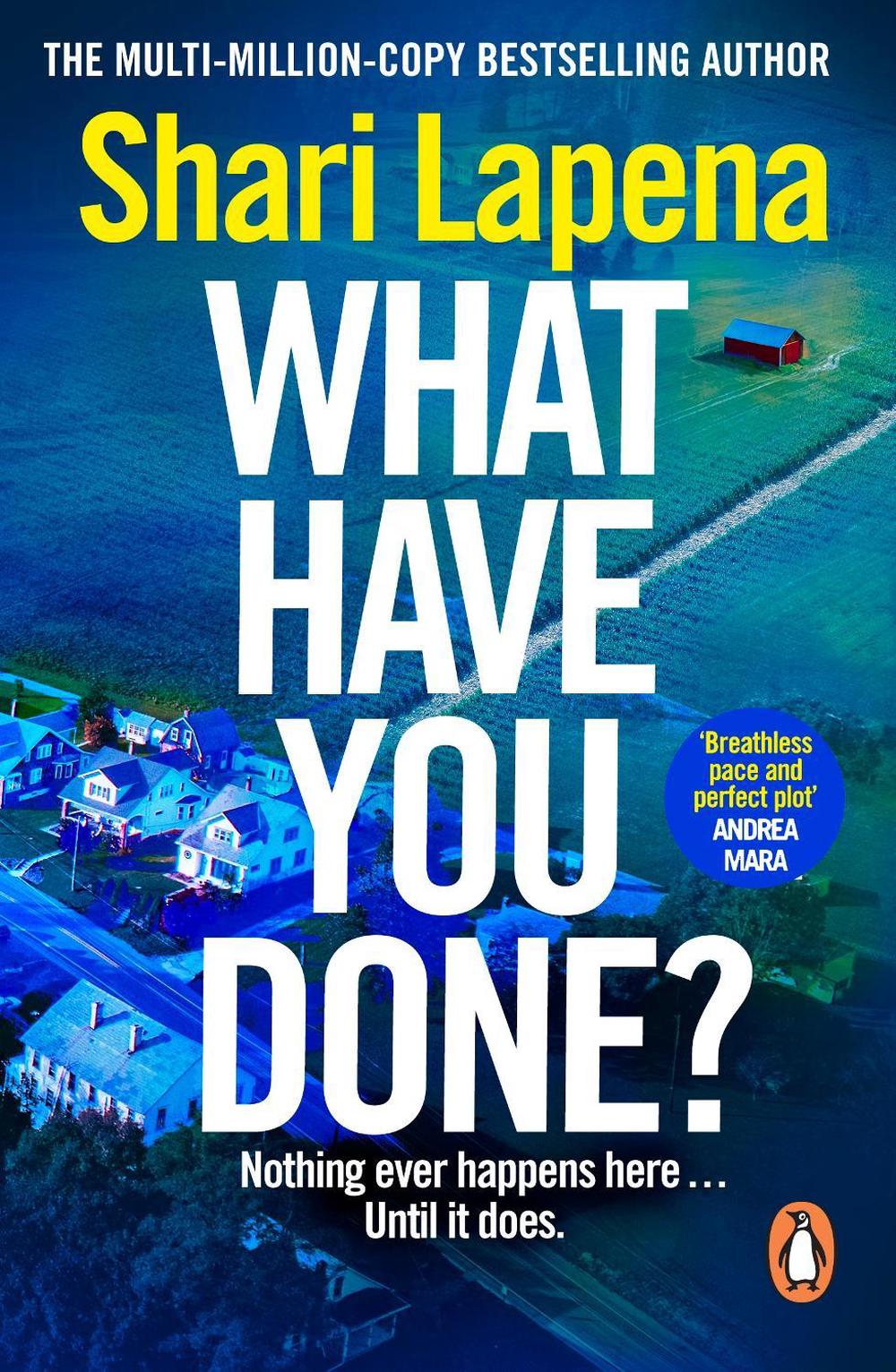 What Have You Done? by Shari Lapena - ISBN: 9781529176162