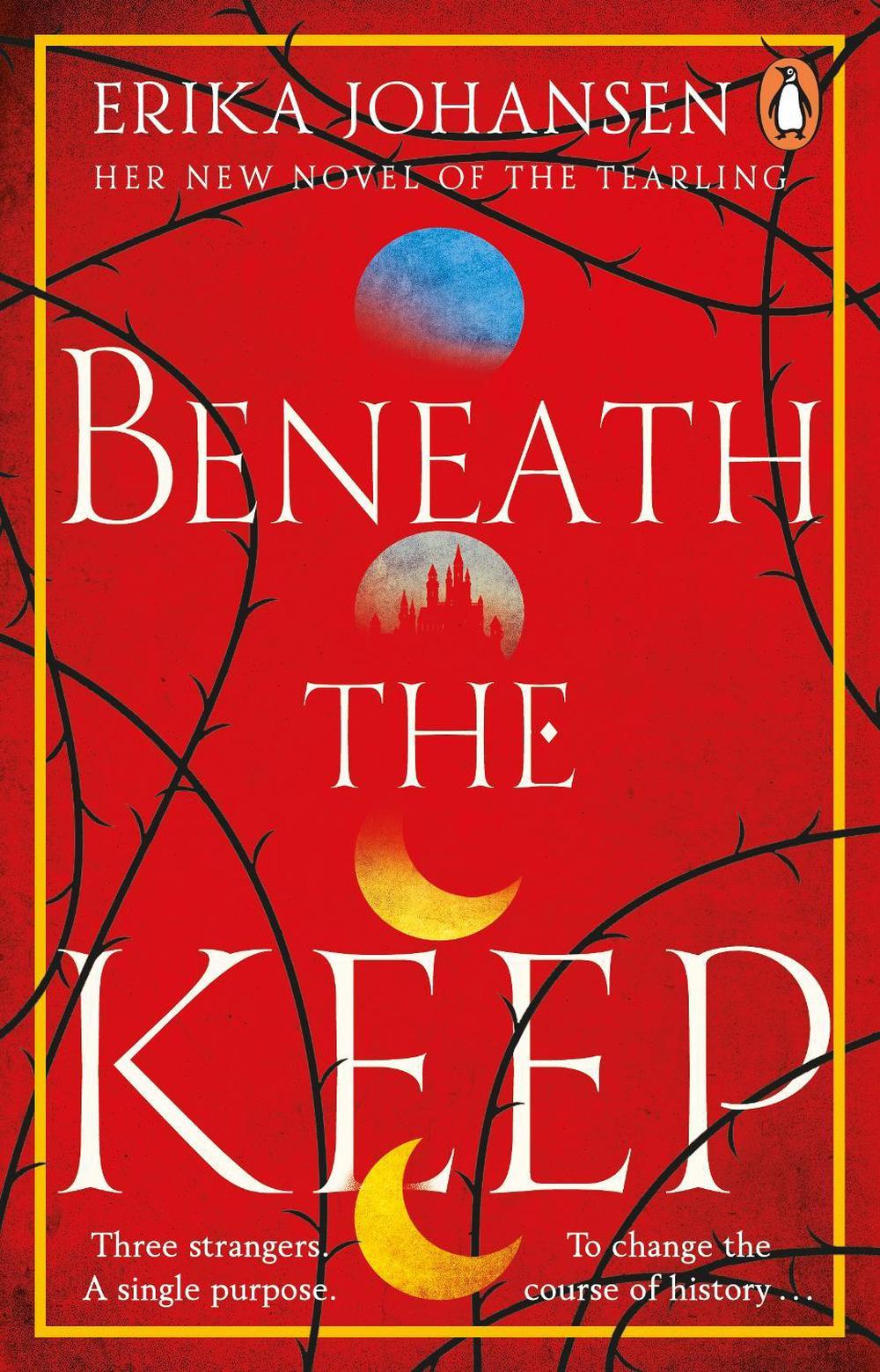 Beneath the Keep by Erika Johansen - ISBN: 9781529176599