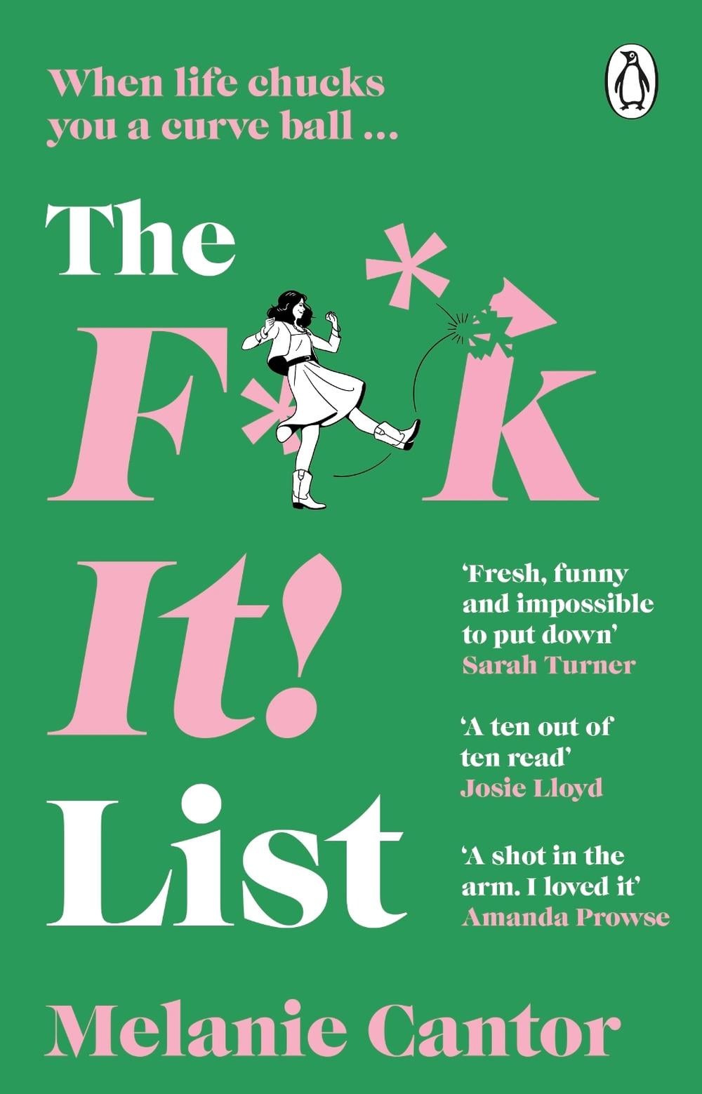 The F**k It! List by Melanie Cantor - ISBN: 9781529176797